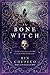 The Bone Witch