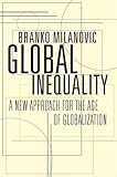Global Inequality: A New Approach for the Age of Globalization