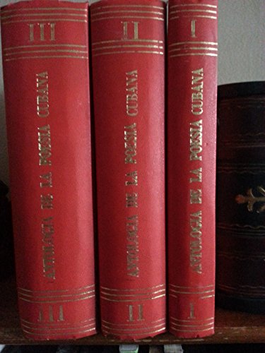 Antologia de la poesia cubana.3 vols,primera edicion,first edition,1965.signed.dedicado por jose lezama lima.