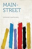 Main-street by Hawthorne, Nathaniel