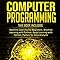 Buy Computer Programming: This Book Includes: Machine Learning for ...
