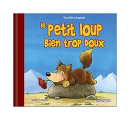 Le  petit loup bien trop doux