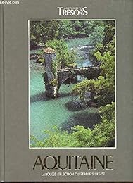 Aquitaine - Collection La France et ses trésors.