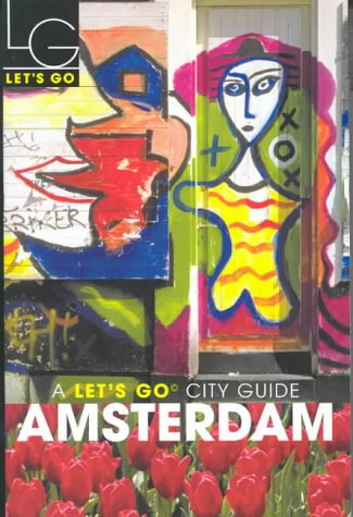 Let's Go Amsterdam 2004 (Let's Go City Guides) by Let's Go Inc