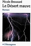 Le désert mauve: Roman (Collection Fictions) (French Edition)