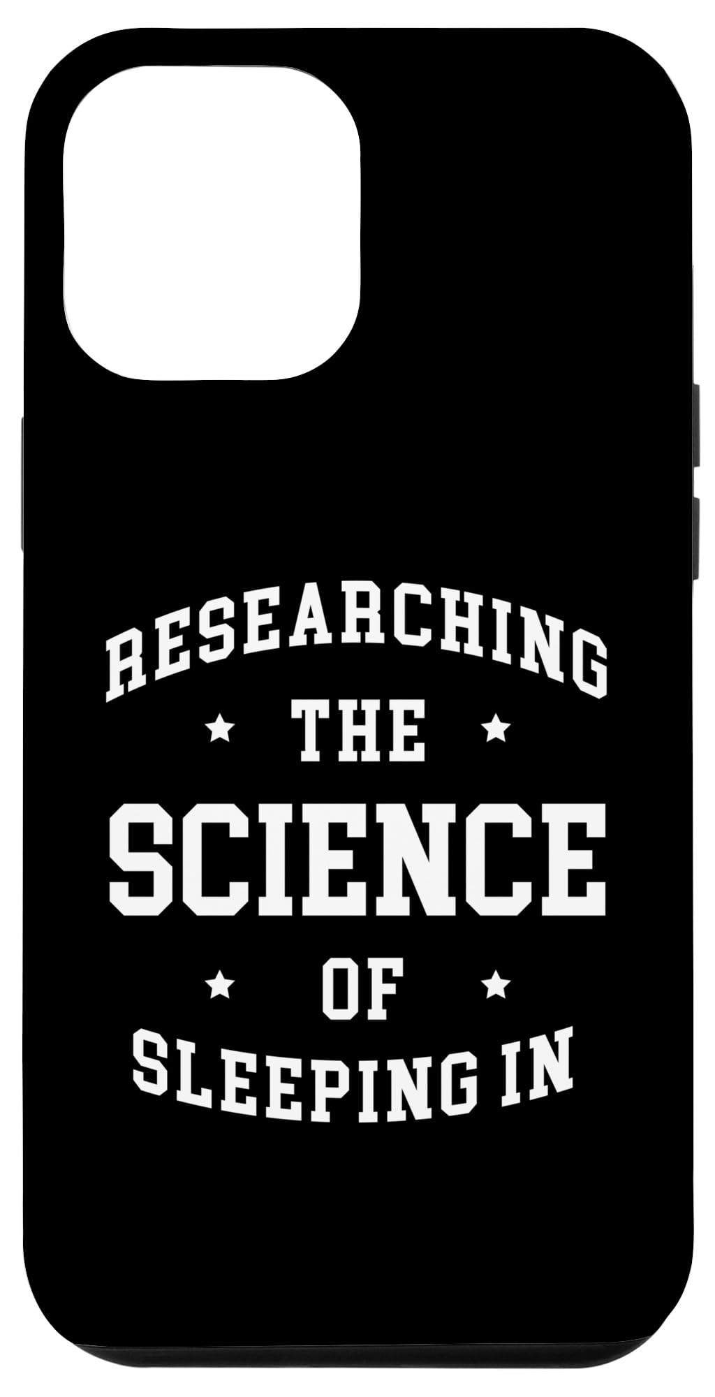 iPhone 14 Pro Max Researching The Science Of Sleeping In Doing Nothing Case