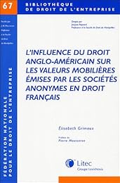 L' influence du droit anglo-américain sur les valeurs mobilières émises par les sociétés anonymes en droit français