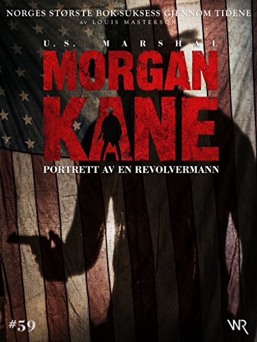 Morgan Kane 59 Portrett Av En Revolvermann Bok 59 Av 83 - 