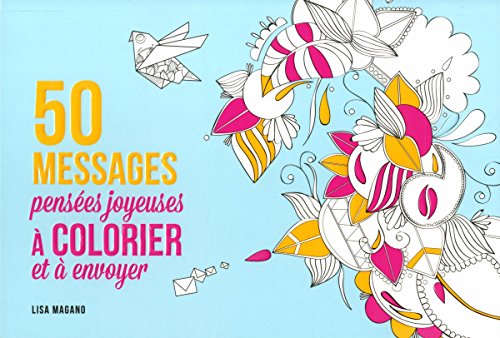 50 messages pensées joyeuses à colorier et à envoyer