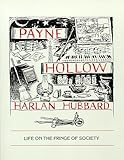 Payne Hollow: Life on the Fringe of Society by 