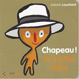 Chapeau ! la petite bête