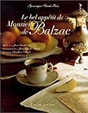 Le bel appétit de monsieur de Balzac by