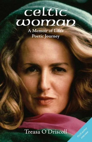 Celtic Woman: A Memoir of Life's Poetic Journey by Treasa O'Driscoll