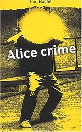 Alice crime