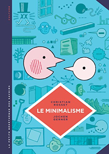 Le minimalisme : Moins c'est plus by 