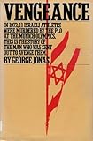 Vengeance: The True Story of an Israeli Counter-Terrorist Team