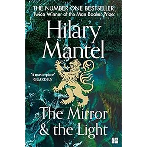 The-Mirror-and-the-Light-The-Sunday-Times-Bestseller-from-the-two-time-winner-of-the-Booker-Prize-The-Wolf-Hall-TrilogyPaperback--29-April-2021 The Mirror and the Light: The Sunday Times Bestseller from the two-time winner of the Booker Prize (The Wolf Hall…