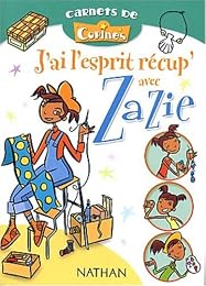 J'ai l'esprit récup' avec Zazie