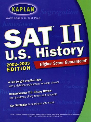 Kaplan SAT II: U.S. History 2002-2003 Edition (Kaplan SAT Subject Tests: U.S. History) by Kaplan