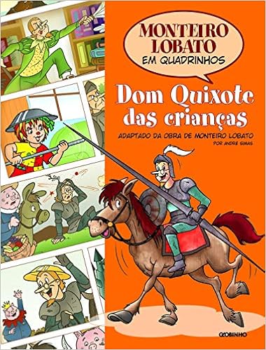 Dom Quixote das Crianças, de Monteiro Lobato e André Simas