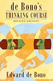 De Bono's Thinking Course, Revised Edition cover