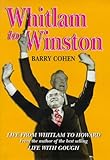 Front cover for the book From Whitlam to Winston by Barry Cohen