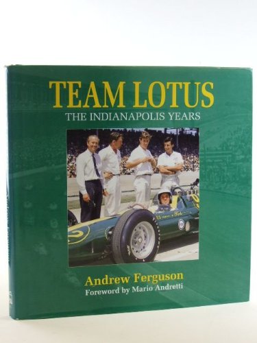 Team Lotus: The Indianapolis Years