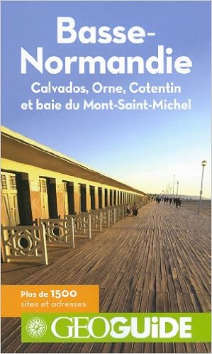 Basse Normandie Calvados Orne Cotentin Et Baie Du Mont Saint Michel Geoguide France Collectifs Gallimard Loisirs 9782742434893 Amazon Com Books