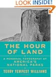The Hour of Land: A Personal Topograp...