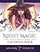 Night Magic - Gothic and Halloween Coloring Book (Fantasy Coloring by Selina) by Selina Fenech