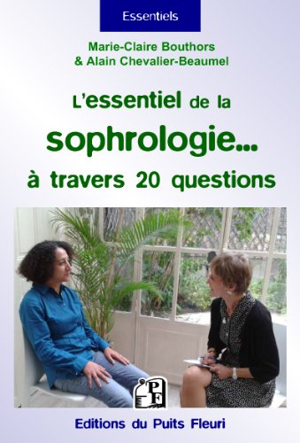 L' essentiel de la sophrologie à travers 20 questions !