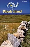 Walks and Rambles in Rhode Island: 40 Trails for Birders and Nature Lovers by