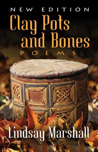 Clay Pots and Bones: Poems Kindle Edition