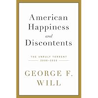 American Happiness and Discontents: The Unruly Torrent, 2008-2020