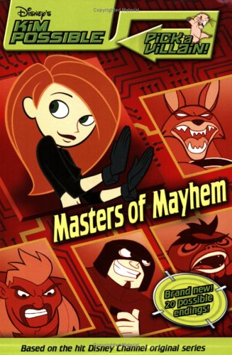Disney's Kim Possible Pick a Villain!: Masters of Mayhem - Book #3