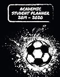 2019 - 2020 Academic Student Planner: A School Year Calendar and Planner for Soccer Players and Fans by Jensine Fletcher
