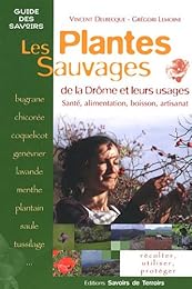 Les  plantes sauvages de la Drôme et leurs usages