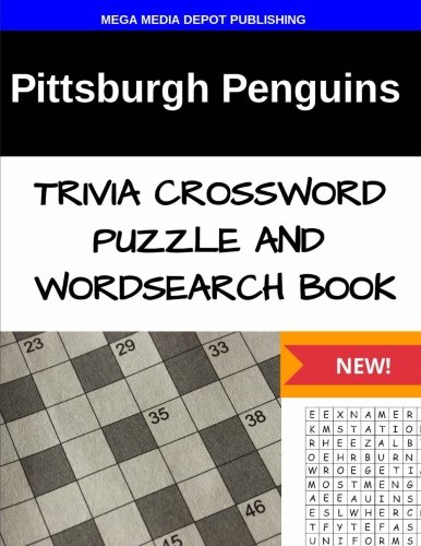 Download Pittsburgh Penguins Trivia Crossword Puzzle and Word Search Book Download Pittsburgh Penguins Trivia Crossword Puzzle and Word Search Book