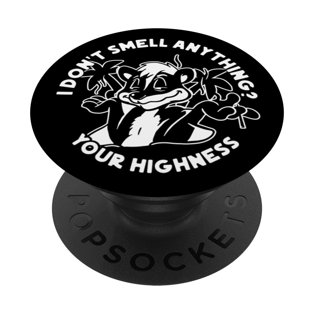 Your Highness Skunk'd PopSockets Adhesive PopGrip