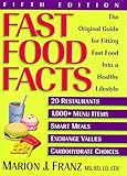 Fast Food Facts: Pocket Version: The Original Guide for Fitting Fast Food into a Healthy Lifestyle, by 