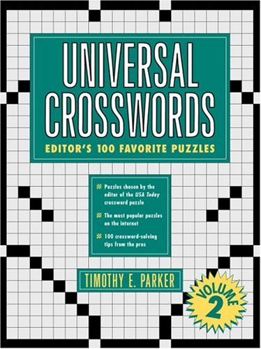Universal Crosswords II: Editor's 100 Favorite Puzzles: Parker, Timothy ...