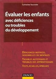 Évaluer les enfants avec déficiences ou troubles du développement