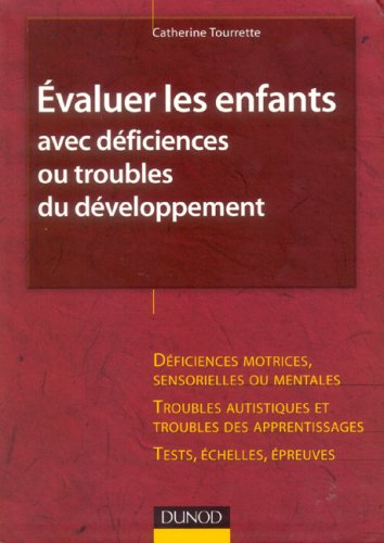 Évaluer les enfants avec déficiences ou troubles du développement