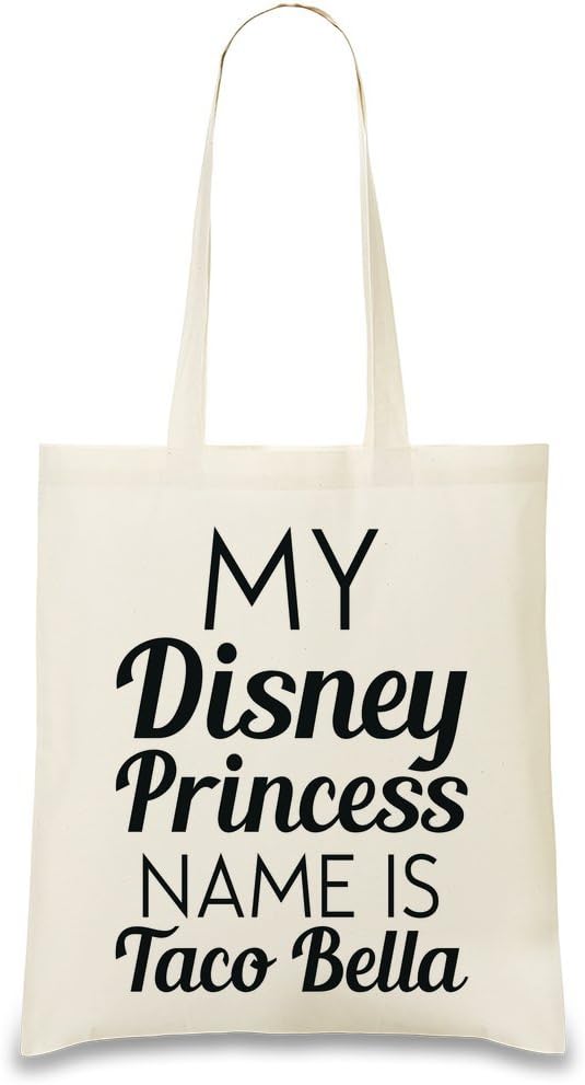 My Disney Princess Name Is Taco Bella Funny Slogan Custom Printed Shopping Tote Bag