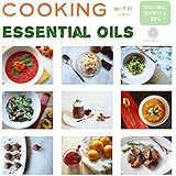 Cooking with Essential Oils: Seasonal Recipes &amp; Tips