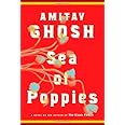 Sea of Poppies: A Novel (The Ibis Trilogy)