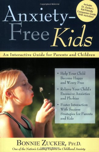 Download Anxiety-Free Kids: An Interactive Guide for Parents and Children