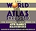 The World of Atlas Shrugged: The Essential Companion to Ayn Rand's Masterpiece