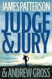 Judge & Jury [Hardcover] [2006] (Author) James Patterson, Andrew Gross