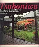 Image de Tsuboniwa: The Japanese Courtyard Garden